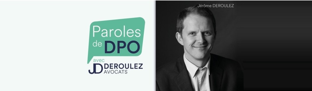Chaque mois, Jérôme Deroulez, associé fondateur du cabinet Deroulez Avocats, revient sur la place des DPO au sein des organisations et nous livre ses pistes pour qu'ils puissent remplir efficacement leurs missions.